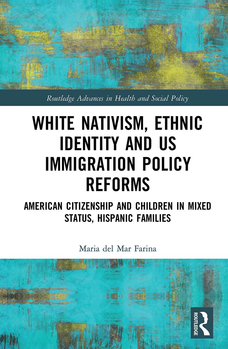 White Nativism Ethnic Identity and US Immigration Policy Reforms Analyzing US - photo 1
