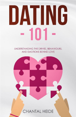 Chantal Heide Dating 101: Understanding the Drives, Behaviours, and Emotions Behind Love