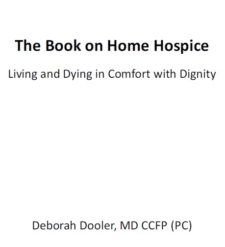 THE BOOK ON HOME HOSPICE LIVING AND DYING IN COMFORT WITH DIGNITY - photo 1