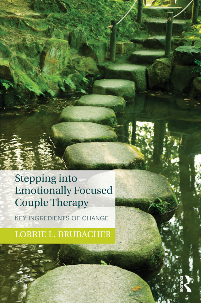 STEPPING INTO EMOTIONALLY FOCUSED COUPLE THERAPY Stepping into Emotionally - photo 1