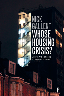 Gallent - Whose Housing Crisis?: Assets and Homes in a Changing Economy