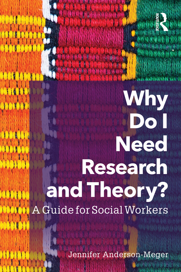 Why Do I Need Research and Theory Social work students often have difficulty - photo 1