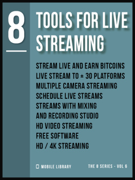 Mobile Library - Tools For Live Streaming 8: Video Editing Made Simple [ The 8 series--Vol 6 ]