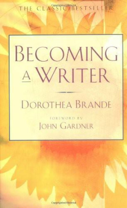 Dorothea Brande - Becoming a writer