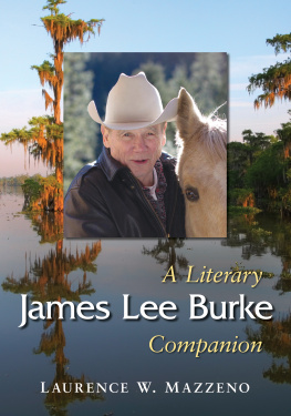 Laurence W. Mazzeno - James Lee Burke: A Literary Companion