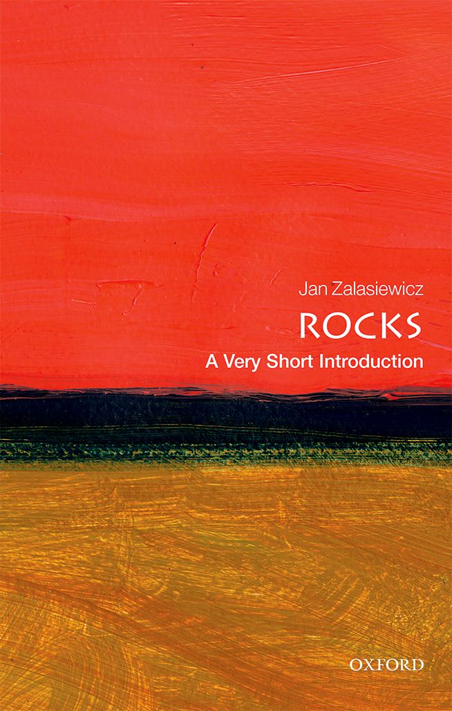 Rocks A Very Short Introduction VERY SHORT INTRODUCTIONS are for anyone - photo 1