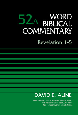 Dr. David Aune - Revelation 1-5, Volume 52A
