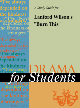 Gale A Study Guide for Lanford Wilsons Burn This