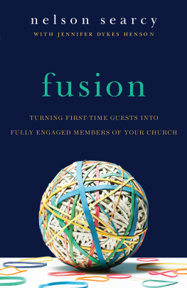 Nelson Searcy Fusion: Turning First-Time Guests into Fully Engaged Members of Your Church