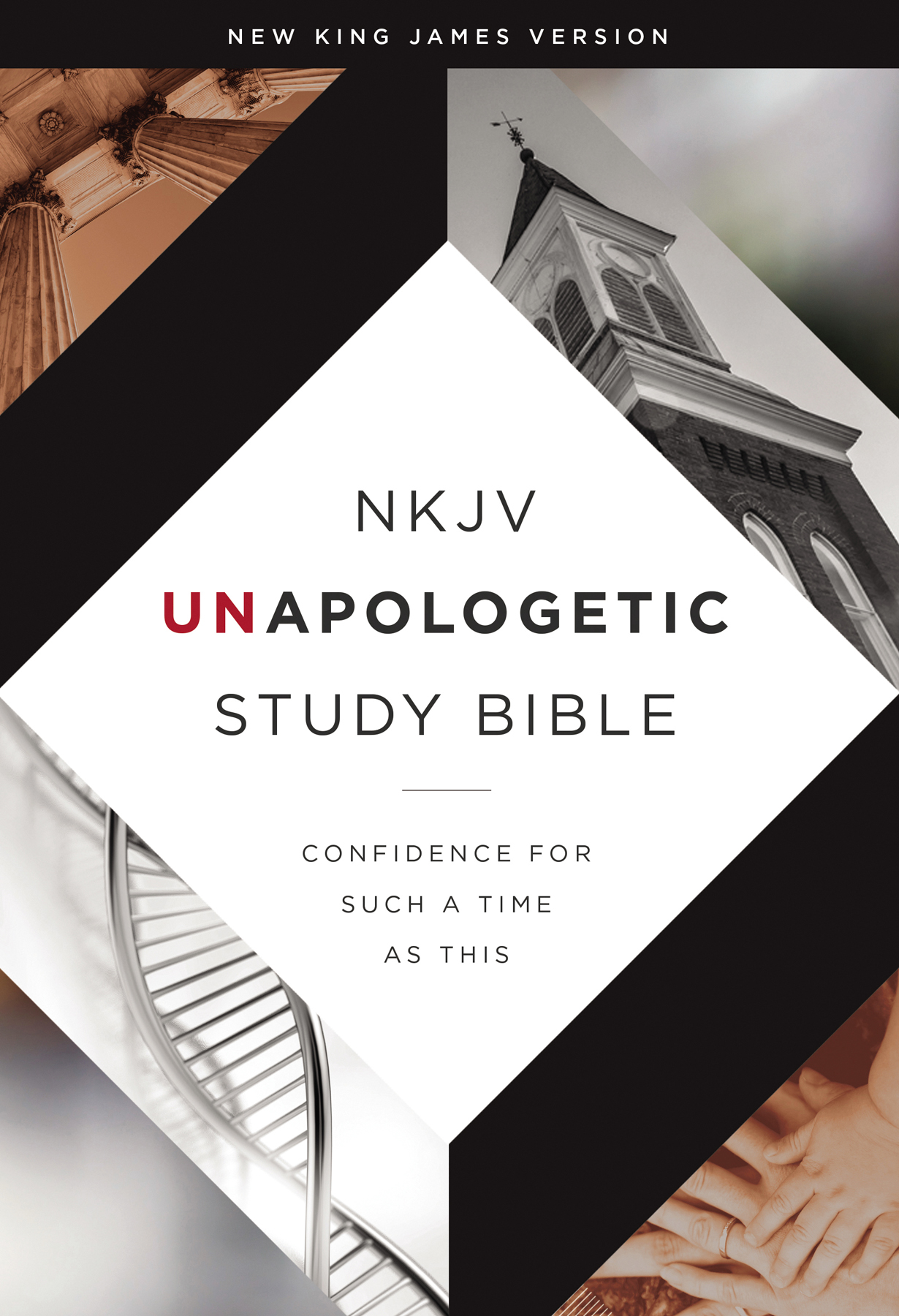 NKJV Unapologetic Study Bible Confidence for Such a Time As This - image 1