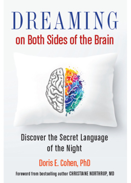 Doris E. Cohen - Dreaming on Both Sides of the Brain: Discover the Secret Language of the Night