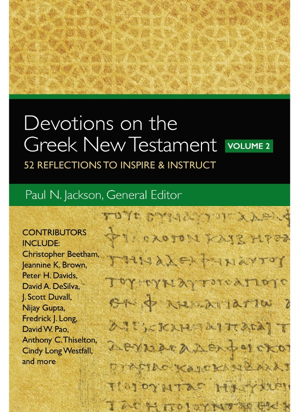 ZONDERVAN Devotions on the Greek New Testament Volume Two Copyright 2017 by - photo 1