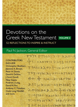 Paul Norman Jackson - Devotions on the Greek New Testament, Volume Two: 52 Reflections to Inspire and Instruct