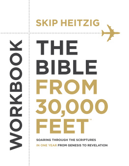 Skip Heitzig - The Bible from 30,000 Feet Workbook: Soaring Through the Scriptures in One Year from Genesis to Revelation