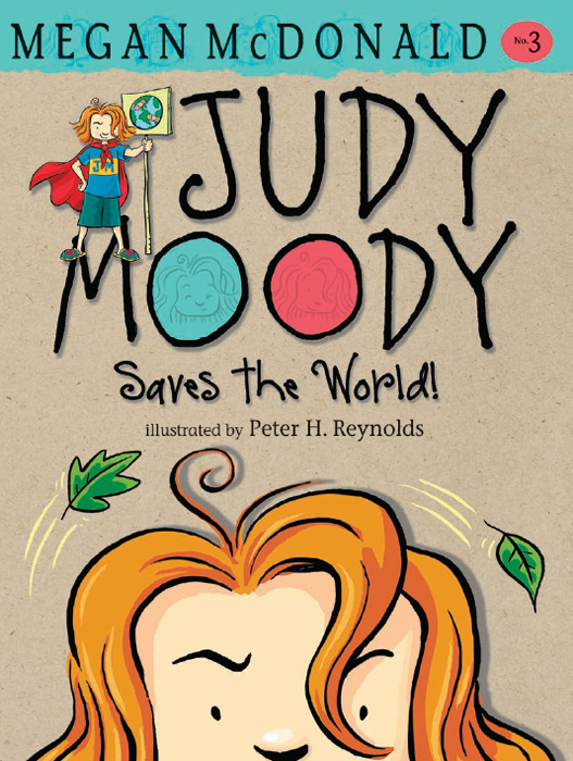 Judy Moody Saves the World - photo 1