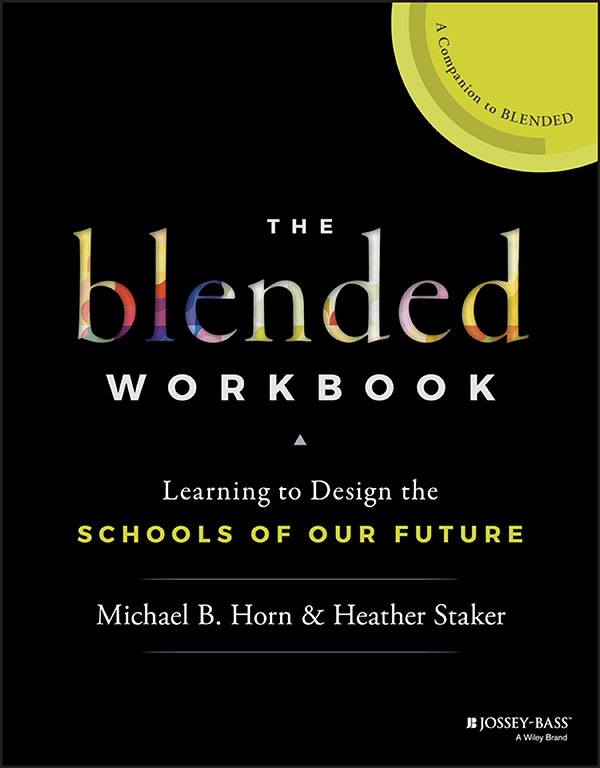 Praise for The Blended Workbook Blended learning is the rocket fuel for - photo 1