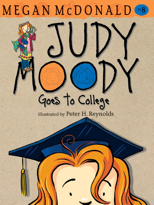 Judy Moody Goes to College - photo 1