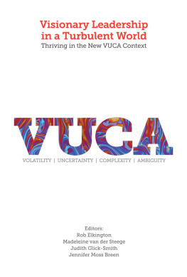 Rob Elkington - Visionary Leadership in a Turbulent World: Thriving in the New VUCA Context