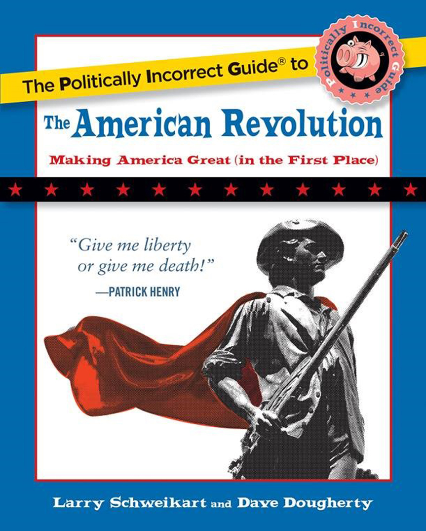 The Politically Incorrect Guides to American History Thomas Woods - photo 1