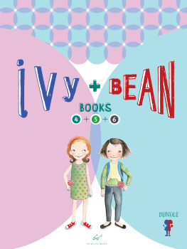 Annie Barrows - Ivy + Bean Bundle, Books 4-6