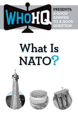 Who HQ - What Is NATO?: A Good Answer to a Good Question