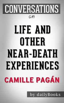 dailyBooks - Life and Other Near-Death Experiences--A Novel by Camille Pagán | Conversation Starters