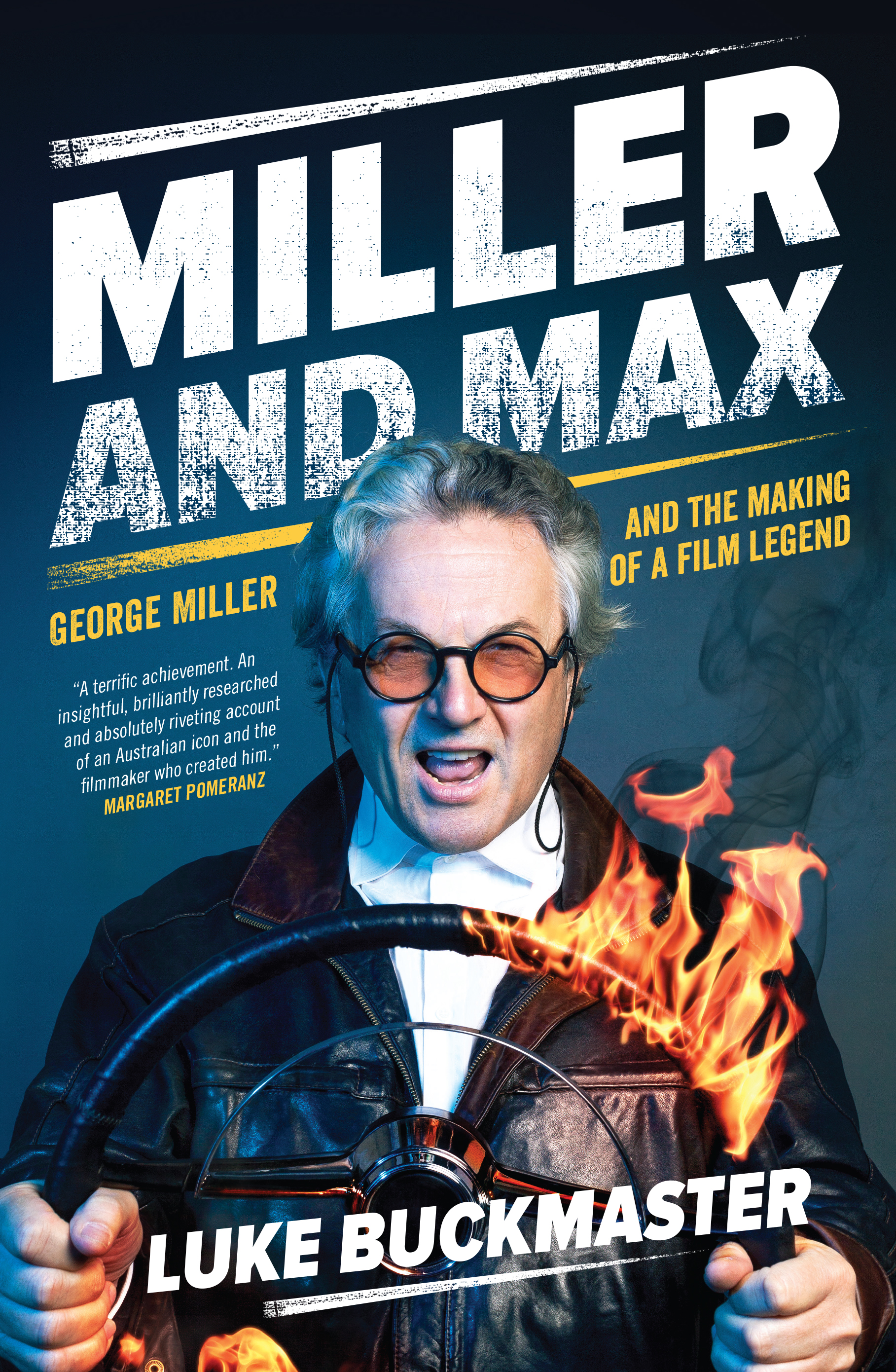 Miller and Max George Miller and the Making of a Film Legend - image 1