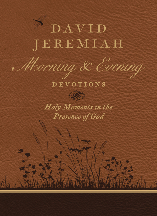 David Jeremiah Morning and Evening Devotions This book was created from the - photo 1