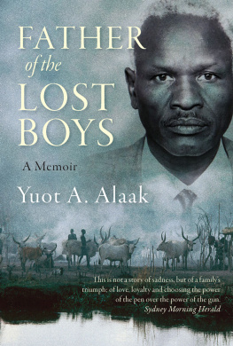 Yuot A. Alaak Father of the Lost Boys