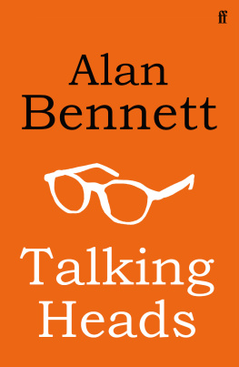 Alan Bennett - Talking Heads