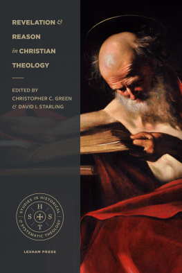 Christopher C. Green (editor) - Revelation and Reason in Christian Theology