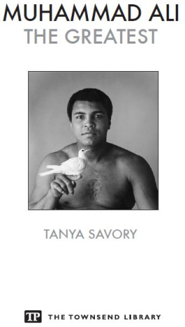 Tanya Savory - Muhammad Ali: The Greatest