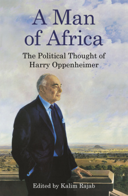 Kalim Rajab - A Man of Africa: The Political Thought of Harry Oppenheimer