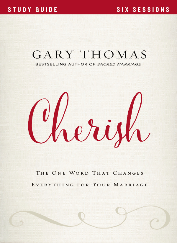 Cherish Bible Study Guide The One Word That Changes Everything for Your Marriage - image 1