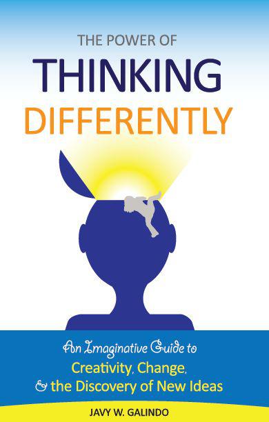 THE POWER OF THINKING DIFFERENTLY An Imaginative Guide to Creativity - photo 1