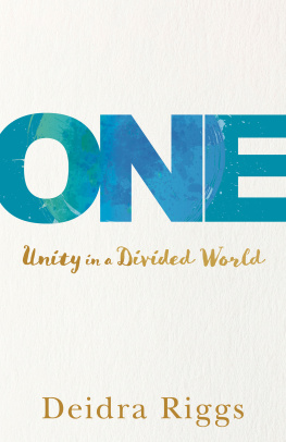 Deidra Riggs - One: Unity in a Divided World