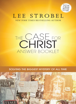 Lee Strobel - The Case for Christ Answer Booklet