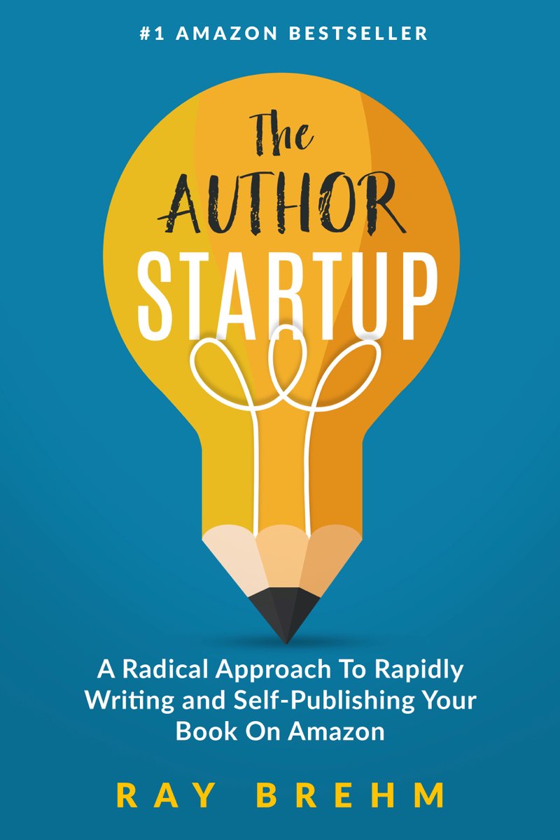 The Author Startup A Radical Approach To Rapidly Writing and Self-Publishing - photo 1