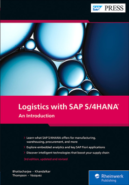 Deb Bhattacharjee Logistics with SAP S/4HANA: An Introduction
