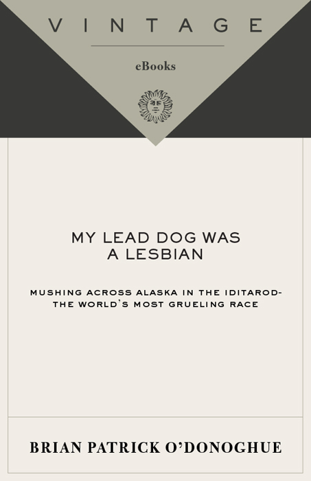 Brian Patrick ODonoghue My Lead Dog Was a Lesbian A native of Washington - photo 1