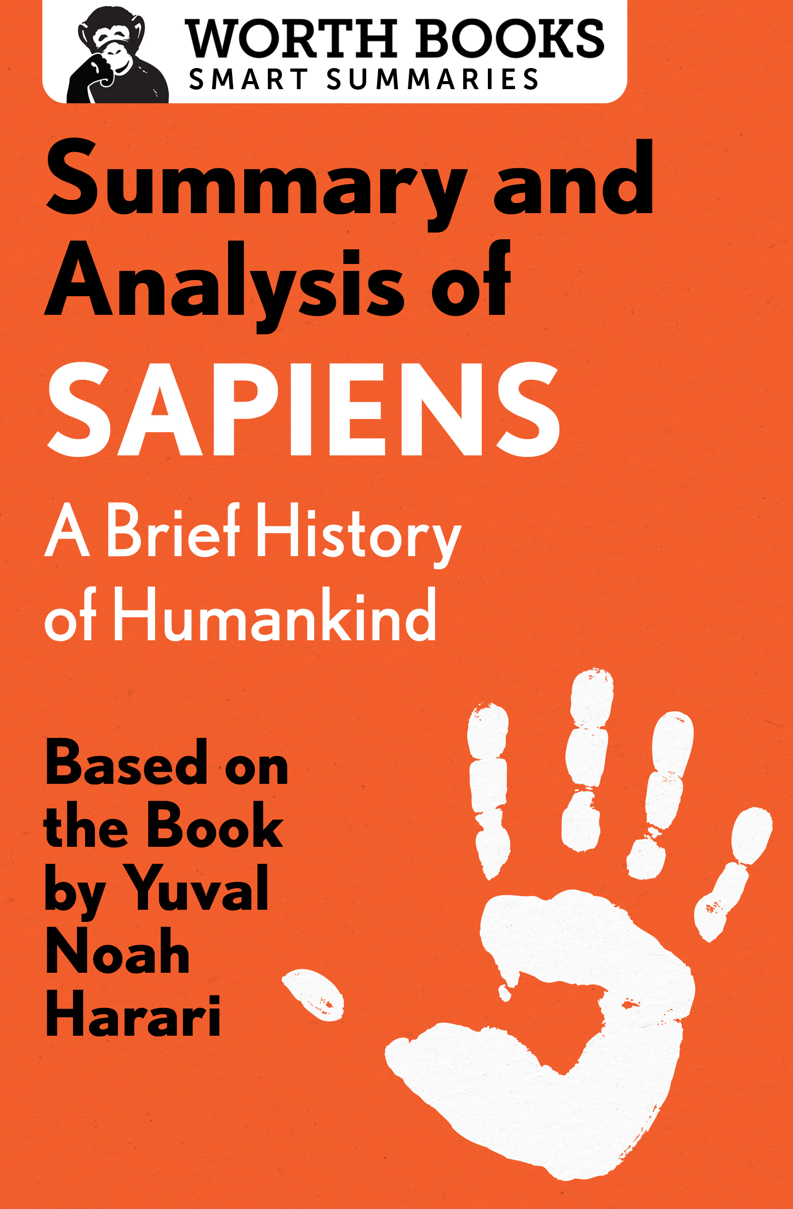 Summary and Analysis of Sapiens A Brief History of Humankind Based on the - photo 1