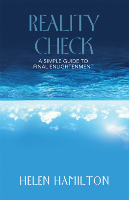 Helen Hamilton - Reality Check: A Simple Guide to Final Enlightenment