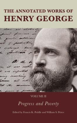 Alexandra W. Lough - The Annotated Works of Henry George: Progress and Poverty