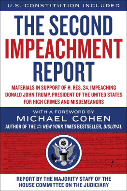 Majority Staff of the House Committee on the Judiciary - The Second Impeachment Report: Materials in Support of H. Res. 24, Impeaching Donald John Trump, President of the United States, for High Crimes and Misdemeanors