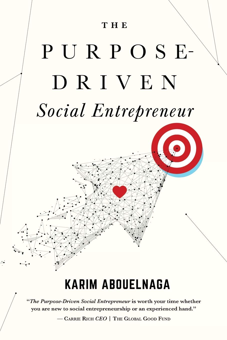 The Purpose-Driven Social Entrepreneur Karim Abouelnaga Preface - photo 1