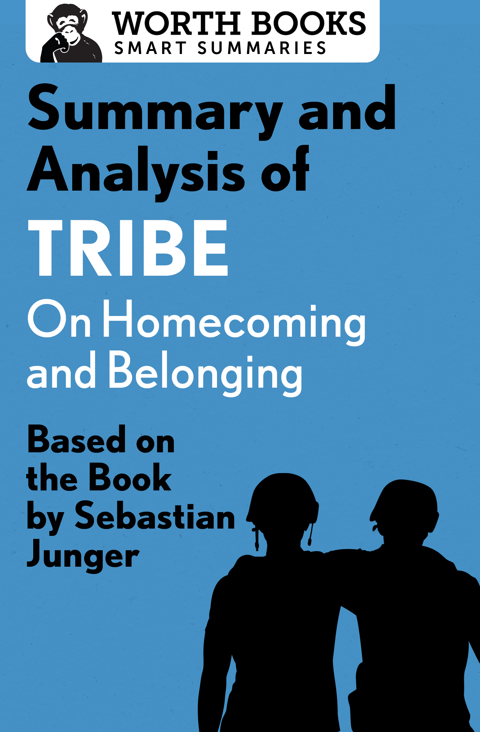 Summary and Analysis of Tribe On Homecoming and Belonging Based on the Book - photo 1