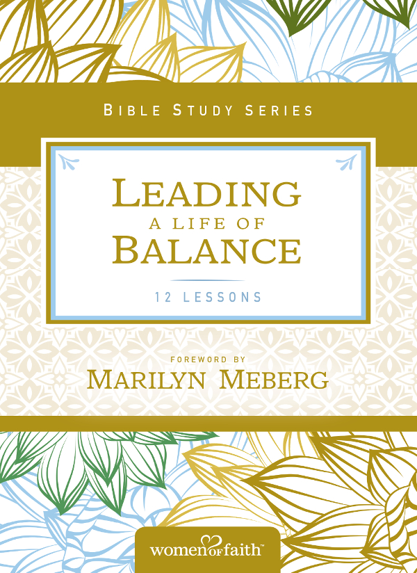 Copyright 2005 Thomas Nelson Previously published as Living a Life of Balance - photo 1