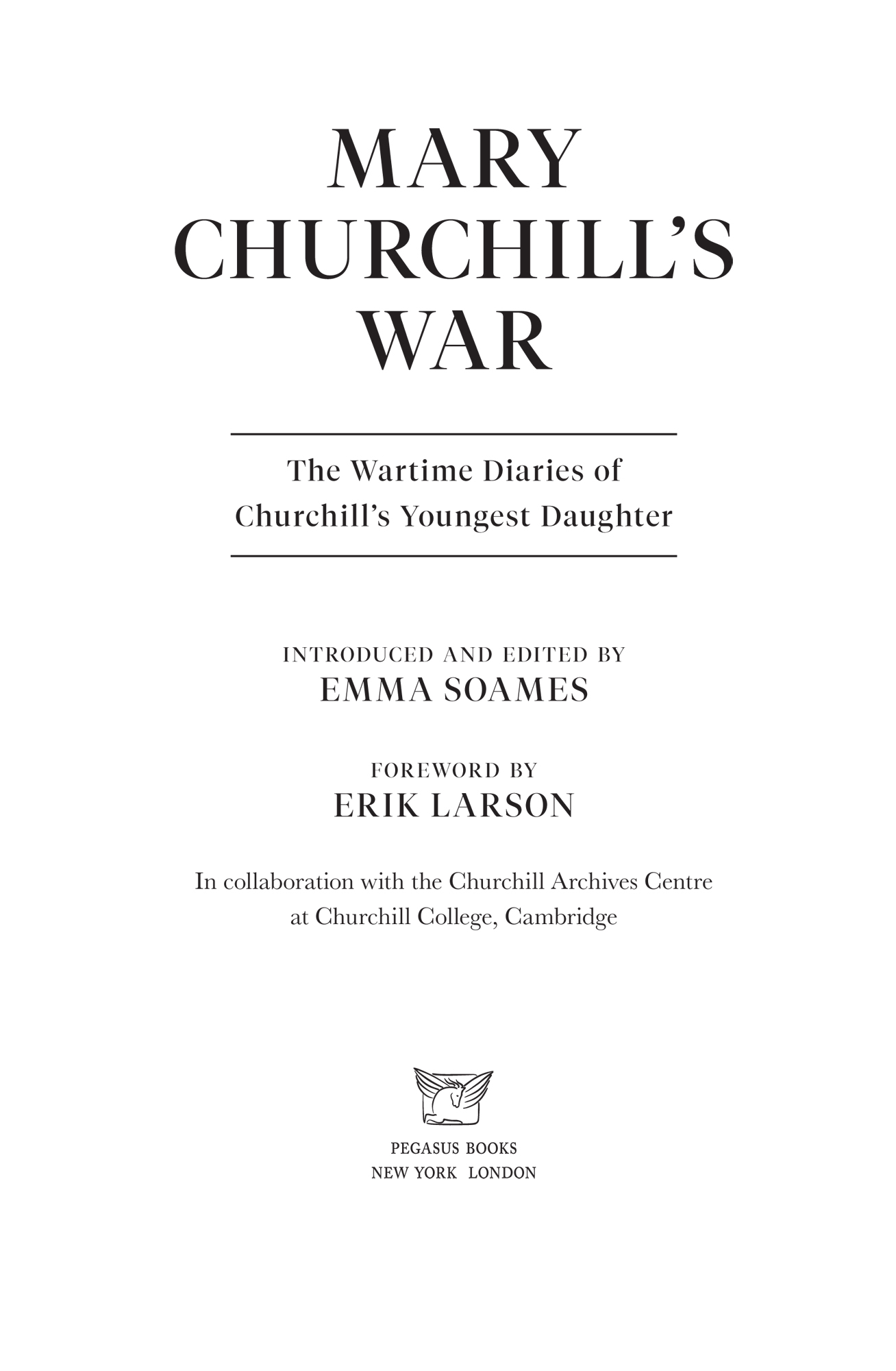 Foreword ERIK LARSON When I first learned of the existence of Mary Churchills - photo 2