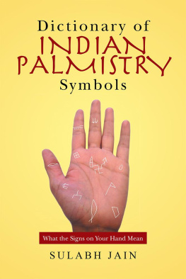 Sulabh Jain - Dictionary of Indian Palmistry Symbols: What the Signs on Your Hand Mean