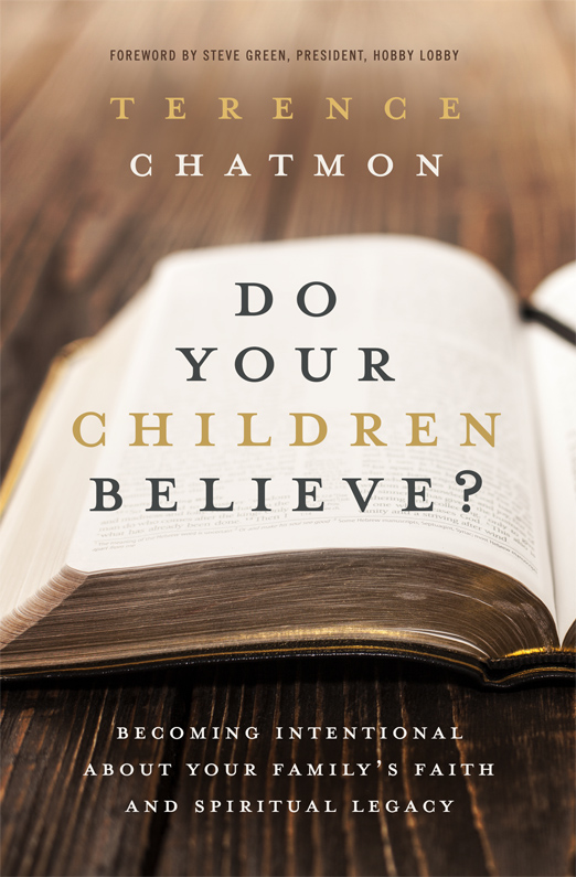 PRAISE FOR DO YOUR CHILDREN BELIEVE My hope and prayer is that this book will - photo 1